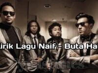 Lirik Lagu Buta Hati – Naif