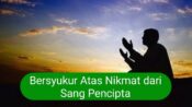 Dahsyatnya Menyatakan Syukur Atas Nikmat dari Sang Pencipta