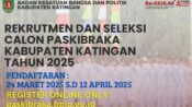 Pendaftaran Seleksi Calon Paskibraka Tingkat Kabupaten Katingan Tahun 2025 Segera Dibuka, Berikut Syarat dan Tahapannya