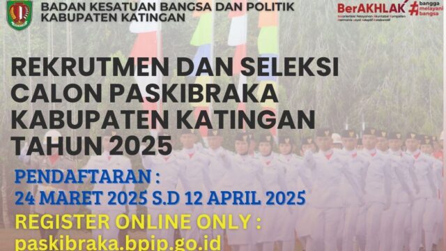Pendaftaran Seleksi Calon Paskibraka Tingkat Kabupaten Katingan Tahun 2025 Segera Dibuka, Berikut Syarat dan Tahapannya