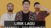 Lirik Lagu Mangu Fourtwnty Yang Lagi Viral