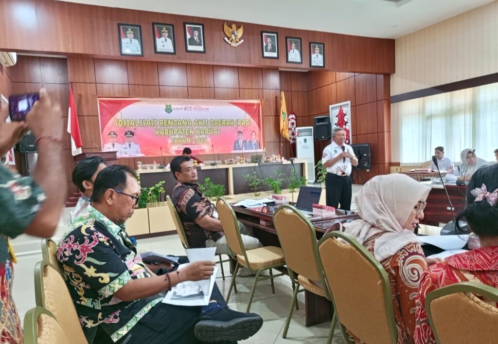 Sosialisasi RAD 2025: Kapuas Perkuat Basis Data, Tegaskan Kolaborasi Lintas Sektor