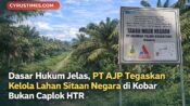 Dasar Hukum Jelas, PT AJP Tegaskan Kelola Lahan Sitaan Negara di Kobar Bukan Caplok HTR