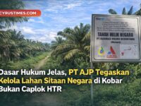 Dasar Hukum Jelas, PT AJP Tegaskan Kelola Lahan Sitaan Negara di Kobar Bukan Caplok HTR