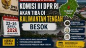 Komisi III DPR RI Reses di Kalteng Besok, Ada Apa?