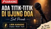 Lirik Lagu Ada Titik-Titik di Ujung Doa - Sal Priadi