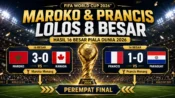 Hasil pertandingan babak 16 besar Piala Dunia 2026, Maroko menang 3-0 atas Kanada dan Prancis menang 1-0 atas Paraguay.