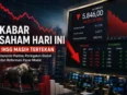 Ilustrasi pasar saham Indonesia dengan grafik IHSG melemah, papan perdagangan merah, dan investor memantau kabar saham hari ini.
