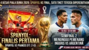 Infografis 4 Besar Piala Dunia 2026 yang menampilkan Spanyol sebagai finalis pertama setelah mengalahkan Prancis, dengan informasi laga semifinal kedua Inggris vs Argentina