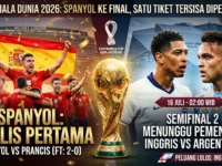 Infografis 4 Besar Piala Dunia 2026 yang menampilkan Spanyol sebagai finalis pertama setelah mengalahkan Prancis, dengan informasi laga semifinal kedua Inggris vs Argentina