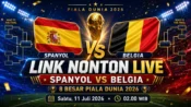 Link nonton Spanyol vs Belgia live 8 besar Piala Dunia 2026 melalui kanal resmi TVRI, TVRI Sport, FolaPlay, dan MAXStream TV.