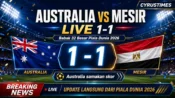 Live update Australia vs Mesir 1-1 di babak 32 besar Piala Dunia 2026.