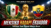 Meksiko Hadapi Ekuador, Tekanan Tuan Rumah Makin Besar