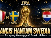 Prancis Gebuk Swedia, Paraguay Menunggu di 16 Besar