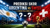 Prediksi skor Argentina vs Swiss di perempat final Piala Dunia 2026, Argentina diunggulkan tipis dan Inggris menunggu di semifinal.