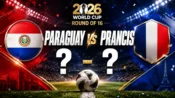 Prediksi skor Paraguay vs Prancis di babak 16 besar Piala Dunia 2026.