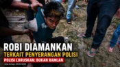 Bukan Ramlan, Polisi Sebut Terduga Pelaku Bernama Robi