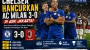 Chelsea menang 3-0 atas AC Milan di GBK Jakarta Joao Pedro dan Moises Caicedo