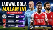 Jadwal pertandingan bola pramusim Manchester City Arsenal dan Liverpool malam ini 9 Agustus 2026