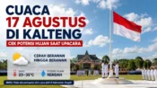 Ilustrasi Gambar Terkait Prakiraan cuaca Palangka Raya Kalteng pada 17 Agustus 2026