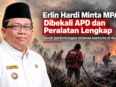 Erlin Hardi meminta MPA Kalteng dibekali APD dan peralatan pemadaman karhutla