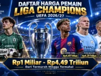 Daftar harga pemain Liga Champions 2026/27 dari termurah hingga termahal
