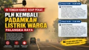 Pengumuman PLN ULP Palangka Raya Timur terkait pemadaman listrik saat kabut asap karhutla melanda Palangka Raya